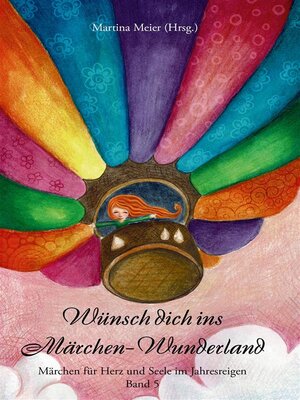 cover image of Wünsch dich ins Märchen-Wunderland Band 5